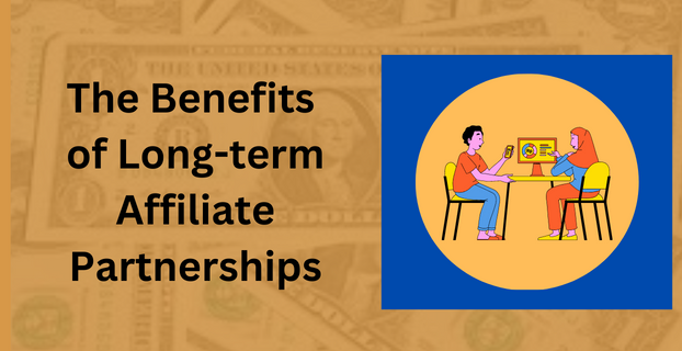 The Benefits of Long-term Affiliate Partnerships