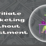 How to Start Affiliate Marketing Without Investment as a Newbie in [2023]