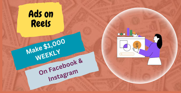 Ads on Reels: Make $1,000 WEEKLY on Facebook & Instagram