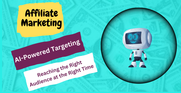 AI-Powered Targeting: Reaching the Right Audience at the Right Time