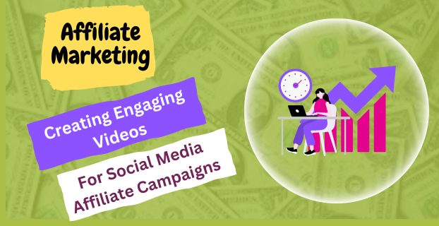 Creating Engaging Videos for Social Media Affiliate Campaigns