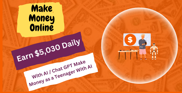 Earn $5,030 Daily with AI / Chat GPT Make Money as a Teenager with AI