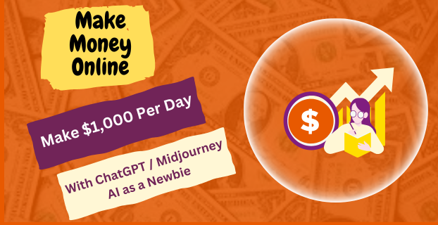 Make $1,000 Per Day with ChatGPT / Midjourney AI as a Newbie