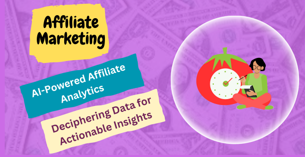 AI-Powered Affiliate Analytics: Deciphering Data for Actionable Insights