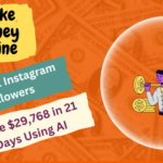 Get 127k Instagram Followers and Make $29,768 in 21 Days Using AI
