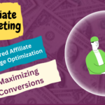 AI-Powered Affiliate Landing Page Optimization: Maximizing Conversions