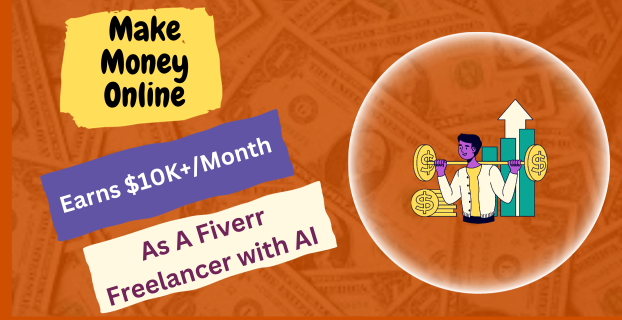 Earns $10K+/Month As A Fiverr Freelancer with AI