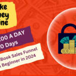 Make $100 A DAY in 30 Days with eBook Sales Funnel as a Beginner in 2024