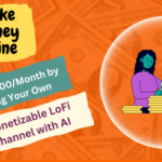 Make $3000/Month by Creating Your Own Monetizable LoFi Channel with AI