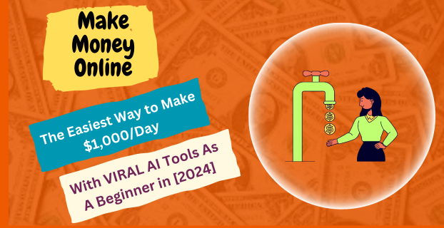 The Easiest Way to Make $1,000/Day with VIRAL AI Tools As A Beginner in [2024]