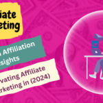 LinkedIn Affiliation Insights: Elevating Affiliate Marketing in (2024)