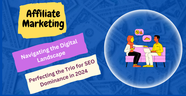 Navigating the Digital Landscape: Perfecting the Trio for SEO Dominance in 2024