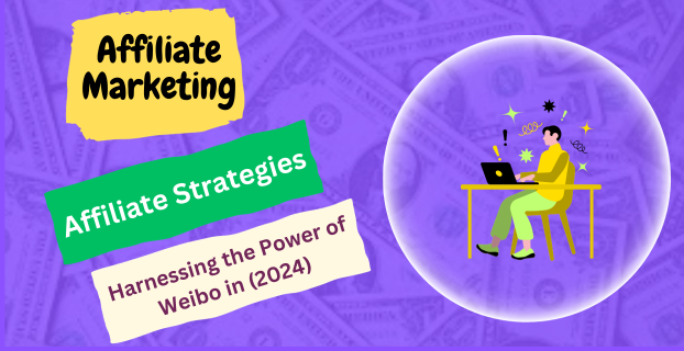 Affiliate Strategies: Harnessing the Power of Weibo in (2024)