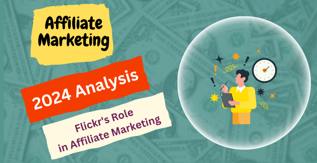 Flickr's Role in Affiliate Marketing: 2024 Analysis