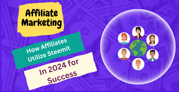 How Affiliates Utilize Steemit in 2024 for Success