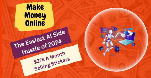 The Easiest AI Side Hustle of 2024 $27k A Month Selling Stickers
