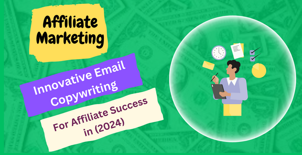 Innovative Email Copywriting for Affiliate Success in (2024)