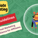 Email Marketing Compliance for Affiliates: 2024 Guidelines