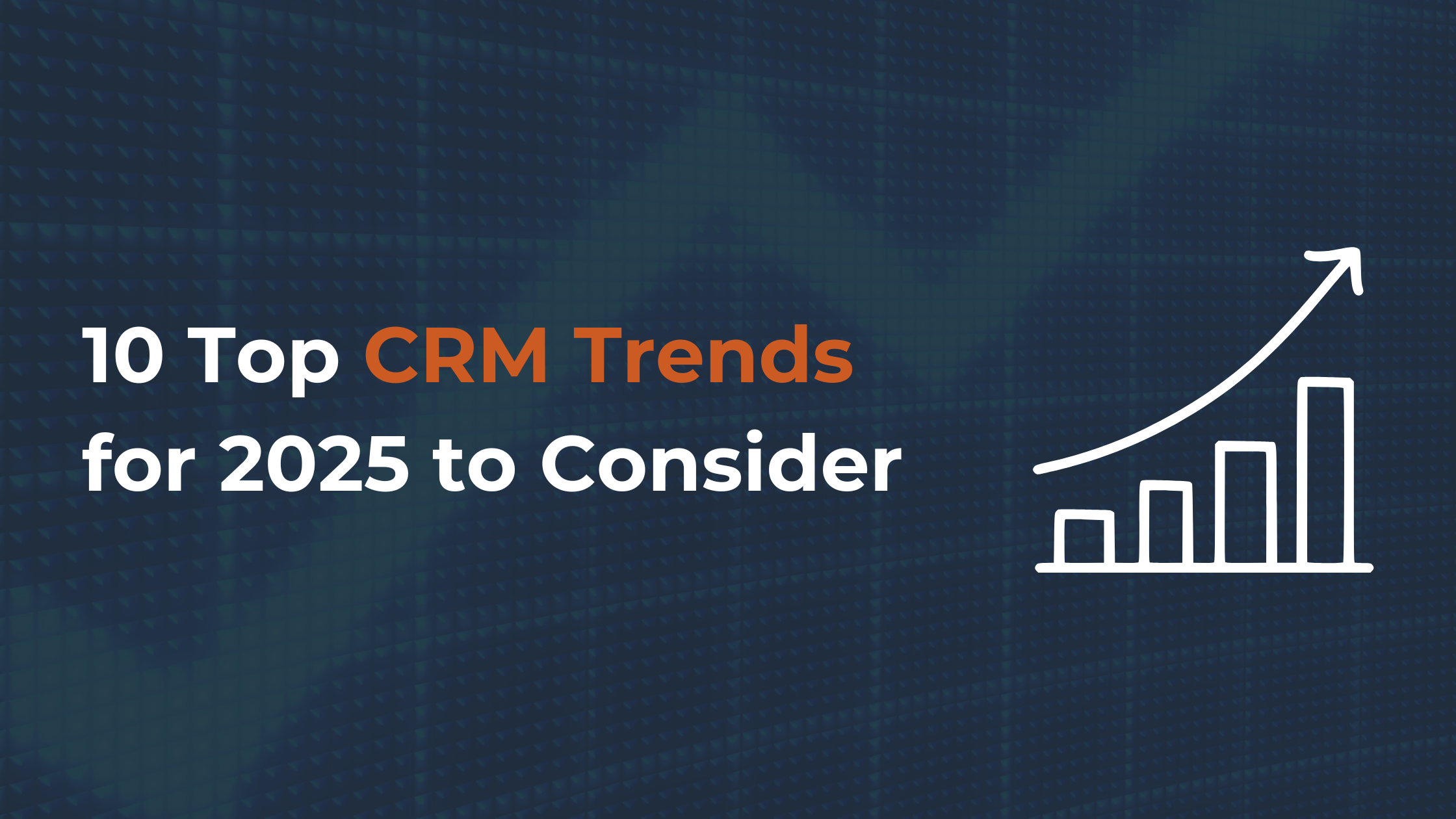 Customer Relationship Management 2025